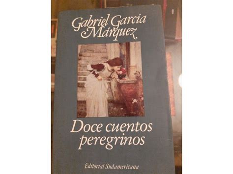 Doce Cuentos Peregrinos Gabriel Garca M Rquez