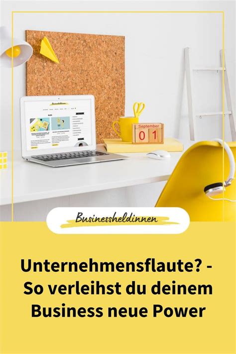 Unternehmensflaute So Verleihst Du Deinem Business Neue Power