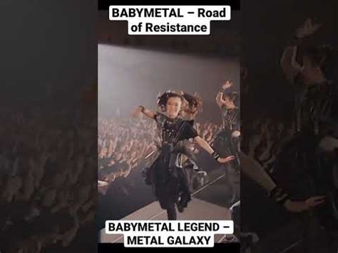 Babymetal Road Of Resistance Babymetal Legend Metal Galaxy