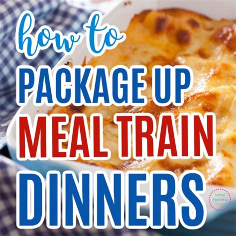 Best Meal Train Ideas For Families How To Easily Set One Up