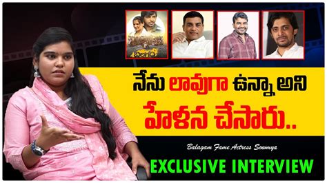 Balagam Movie Fame Actress Sowmya Sensational Interview Dil Raju