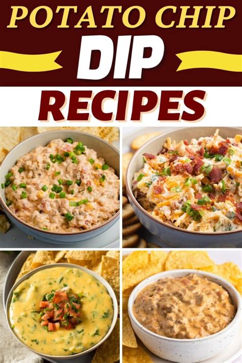 23 Best Potato Chip Dip Recipes For Parties Insanely Good