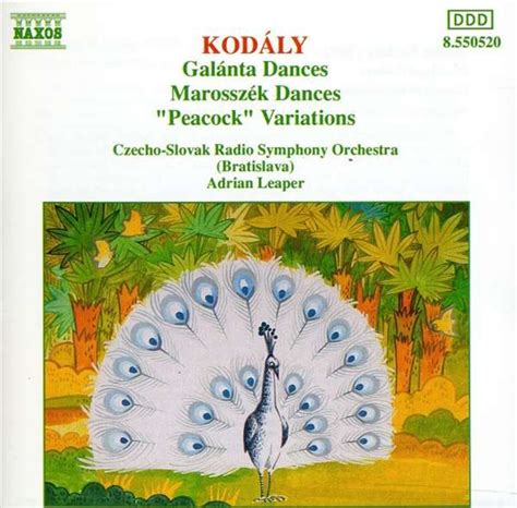 Buy Kodaly Galanta Dances Marosszek Dances Peacock Variations Online