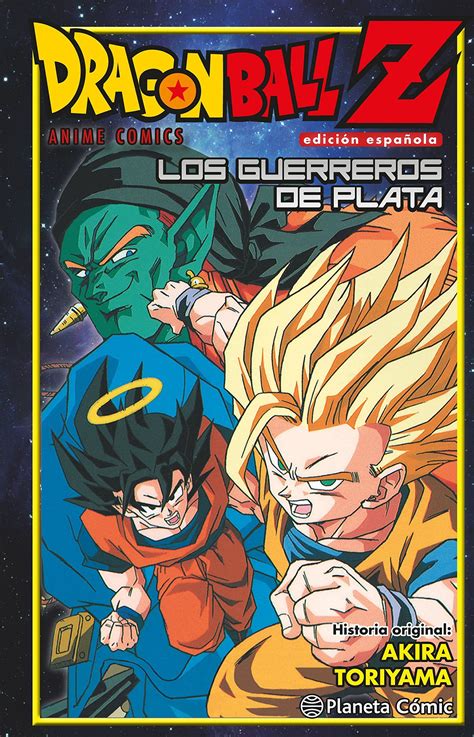 Dragon Ball Z Guerreros De Plata Manga Shonen Guerreros Ball