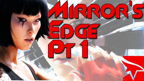 Let S Play Mirror S Edge Part 1 Training And Mission 1 YouTube