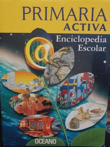 Enciclopedia Escolar Primaria Activa Sin Cd Rom Volumen En Venta En