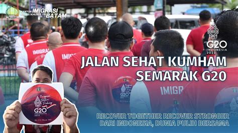 JALAN SANTAI KUMHAM SEMARAK G20 IMIGRASI BATAM YouTube