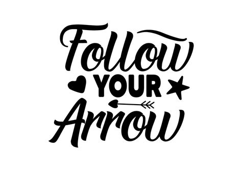 Follow Your Arrow Svg Graphic By Mitu Shop · Creative Fabrica