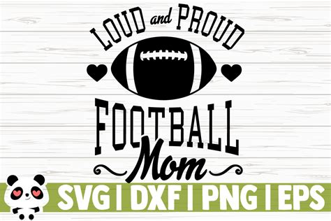 Loud And Proud Football Mom Graphic By Creativedesignsllc · Creative Fabrica