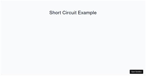 short-circuit-example - Codesandbox