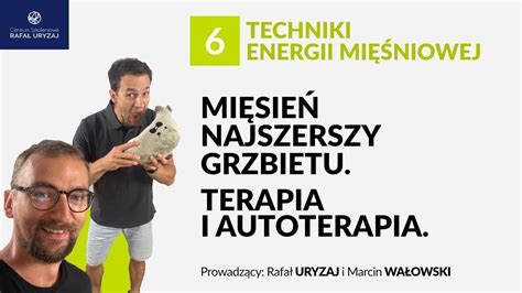 Mi Sie Najszerszy Grzbietu Terapia I Autoterapia Techniki Energii