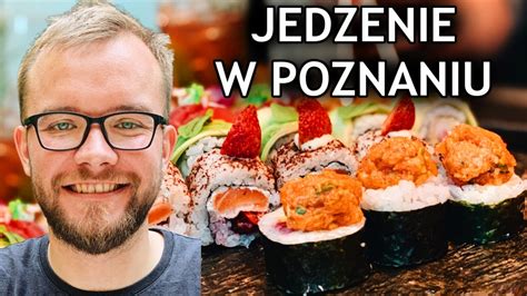 POZNAŃ gdzie zjeść w Poznaniu DOBRE JEDZENIE na lato 2019 GASTRO