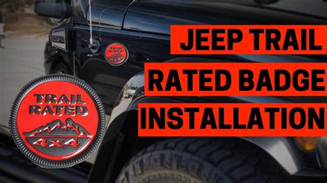 Jeep Wrangler 4x4 Trail Rated Badge Installation JustCyn YouTube