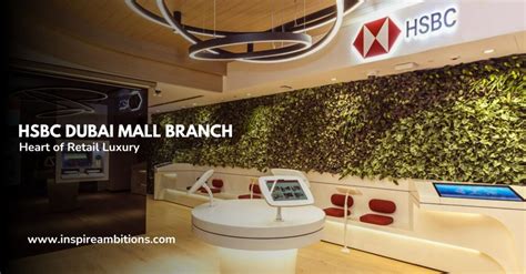 HSBC Dubai Mall Branch Your Guide To Banking Services In The Heart Of