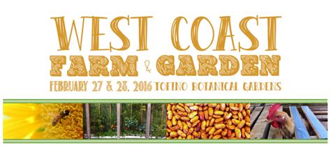 Feb 27 And 28 West Coast Farm And Garden Show Tofino Bc Young Agrarians