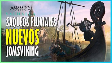 Saqueos Fluviales Y Nuevos Jomsviking Assassins Creed Valhalla