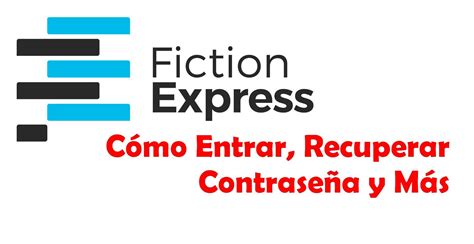 Fiction Express Entrar Recuperar Contrase A Y M S Elsv