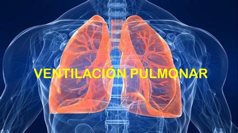 Ventilaci N Pulmonar Al Anibal Ramos Valencia Udocz