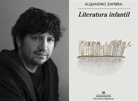 Literatura Infantil El Nuevo Libro De Alejandro Zambra A La Venta