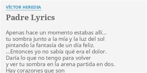 PADRE LYRICS by VÍCTOR HEREDIA Apenas hace un momento