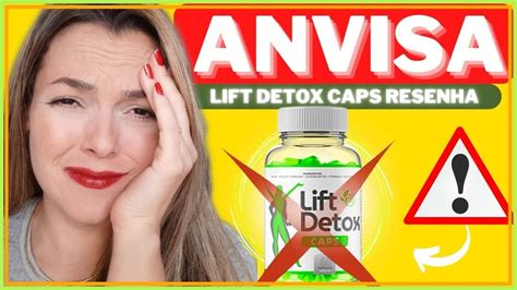 Lift Detox Caps Alerta Lift Detox Caps Funciona Lift