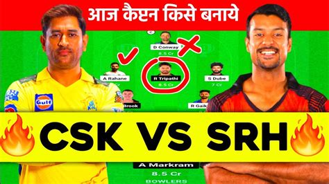 CSK Vs SRH Dream11 Team CSK Vs SRH Today Dream 11 Prediction CHE Vs SRH