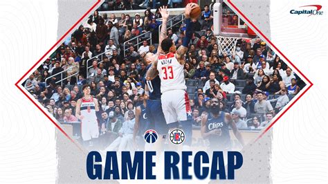 Recap Wizards Fall In Los Angeles To The Clippers