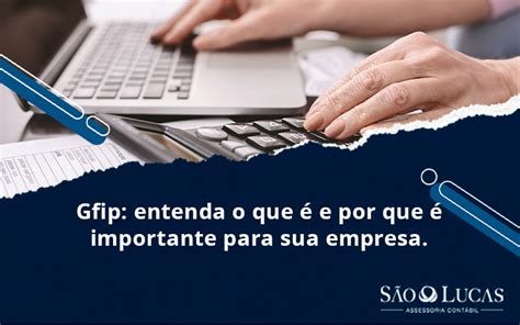 Gfip Entenda O Que E Por Que Importante Para Sua Empresa