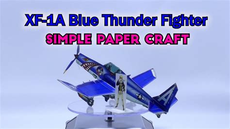 How To Make A Airplane Paper Craft Ep Xf A Blue Thunder Fighter