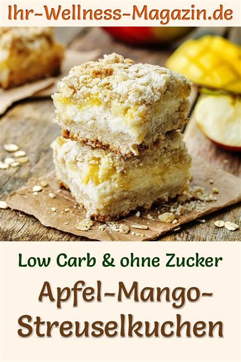 Low Carb Apfel Mango Streuselkuchen Mit Quark Rezept Ohne Zucker