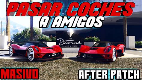 NUEVO METODO COMO PASAR COCHES A TUS AMIGOS EN GTA V ONLINE MASIVO