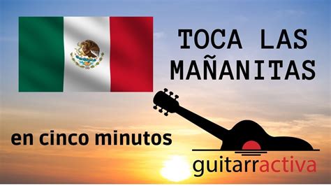 Cómo Tocar “las Mañanitas” En 5 Minutos⏰[guitarra]🎸 Youtube