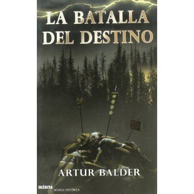 Libro La Batalla Del Destino De Artur Balder Buscalibre