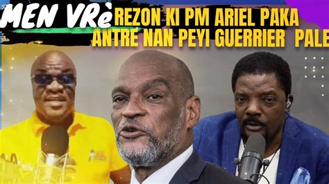 Guerrier Henry Bayt Vre Rezon Ki Pm Ariel Paka Antre Nan Peyi A Louko