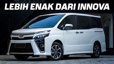 Toyota Voxy Lebih Enak Dari Innova Youtube