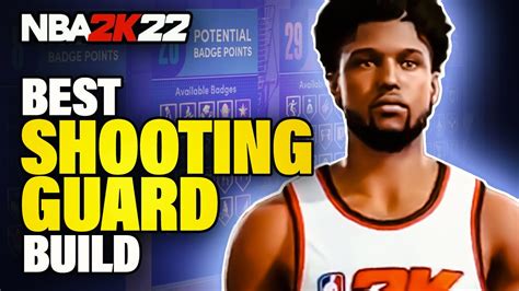 Best Shooting Guard Build In 2k22 Next Gen Youtube