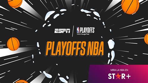 Cómo Ver Todos Los Partidos Del Playoff De La Nba En Star Disfruta Del Mejor Baloncesto Del