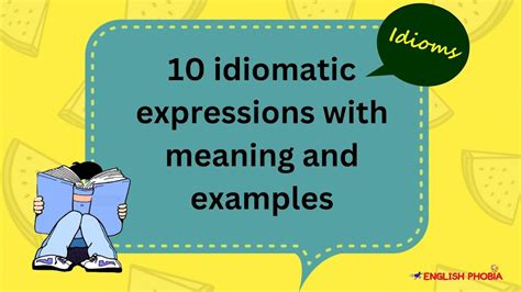 10 Idiomatic Expressions With Meaning And Examples