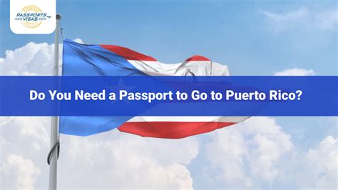 Can You Go To Puerto Rico Without A Passport Scannable Passports