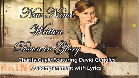 New Name Written Down In Glory Charity Gayle Accompaniment With Lyrics Youtube