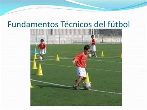 Ppt Fundamentos T Cnicos Del F Tbol Powerpoint Presentation Id