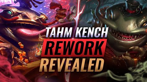 New Tahm Kench Rework All Abilities Revealed League Of Legends