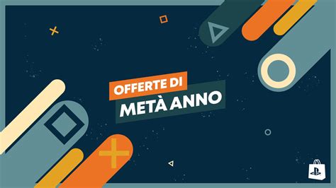 Promozione Offerte di metà anno in arrivo sul PlayStation Store Il