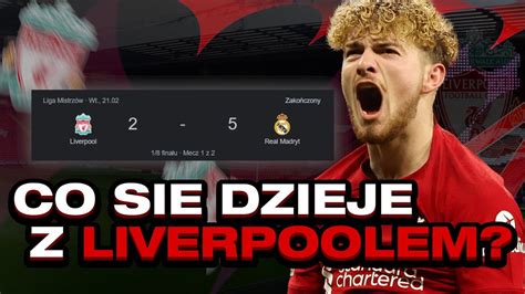 CO SIĘ DZIEJE Z LIVERPOOLEM YouTube