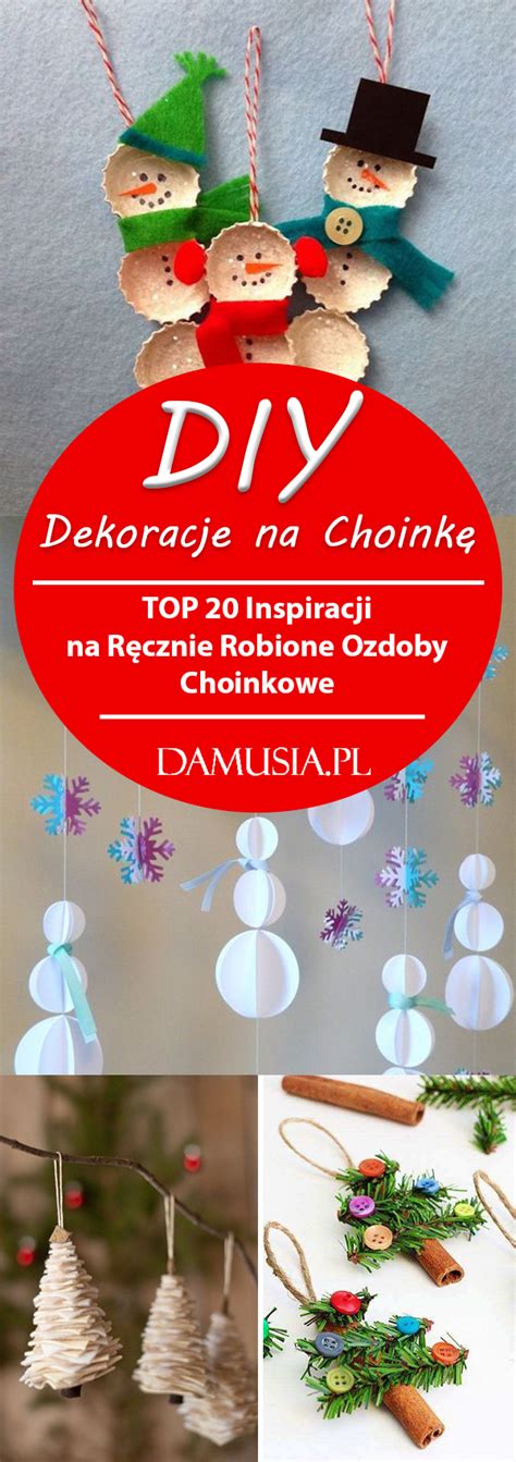 DIY Dekoracje na Choinkę TOP 20 Inspiracji na Ręcznie Robione Ozdoby