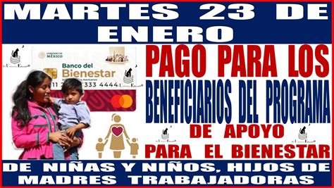 ≫ 📢👧👦💸🤑 Martes 23 De Enero Pago Para Los Beneficiarios Del Programa