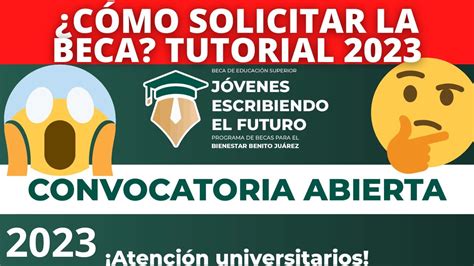 Cómo Solicitar La Beca Jóvenes Escribiendo El Futuro 2023 I Apoyo De