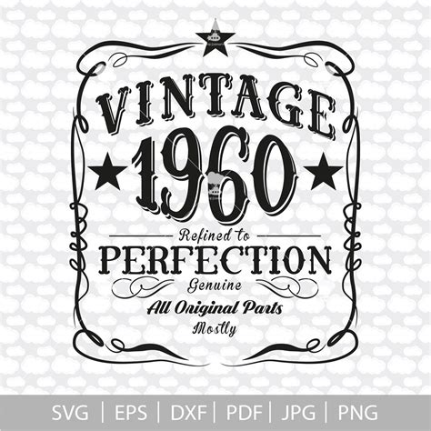 60th Birthday Svg Svg Dxf Pdf Vintage 1960 Svg 60 Years Etsy