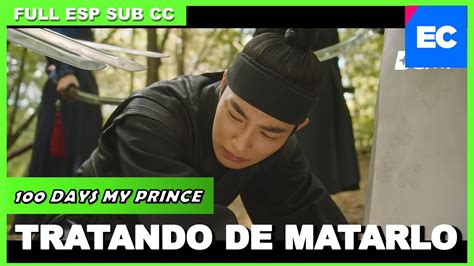 100 Days My Prince SUB Español Por qué intentaste matarme Novelas