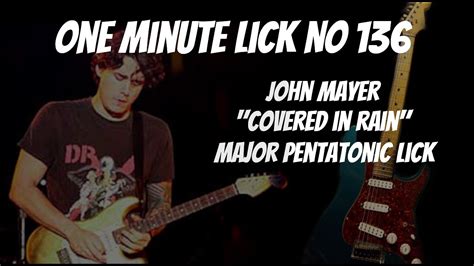 One Minute Lick No 136 John Mayer Major Pentatonic Guitar Lick YouTube